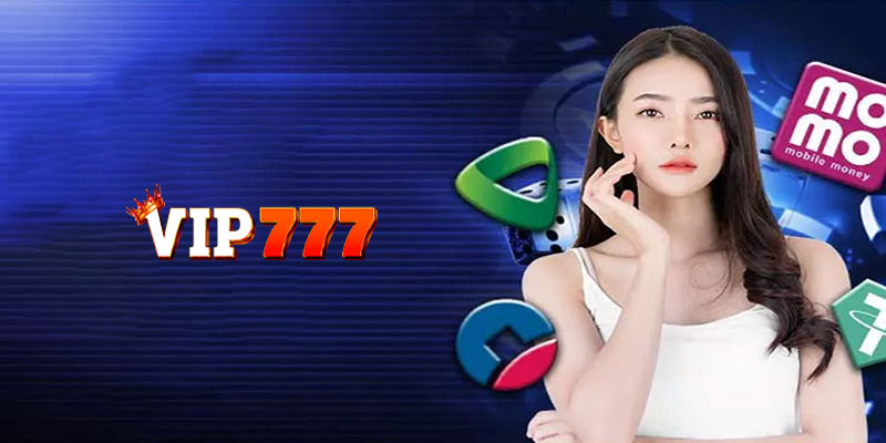 Các phương thức nạp tiền Vip777